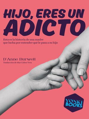 cover image of Hijo, eres un adicto